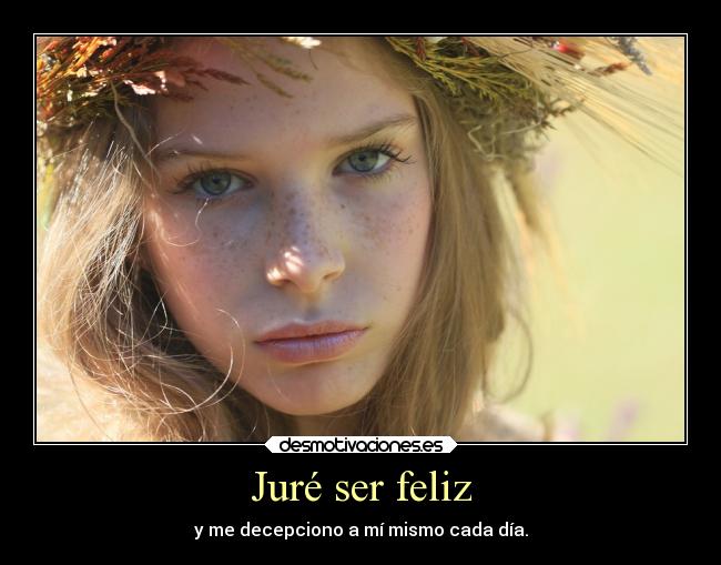 Juré ser feliz -