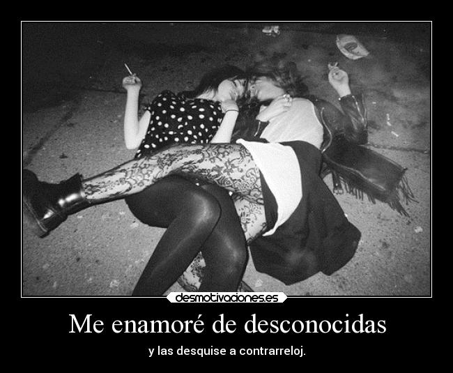 Me enamoré de desconocidas - y las desquise a contrarreloj.