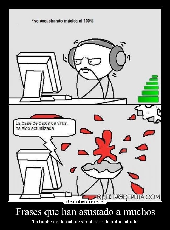 Frases que han asustado a muchos -