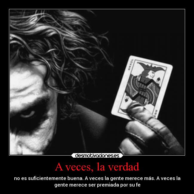 A veces, la verdad -