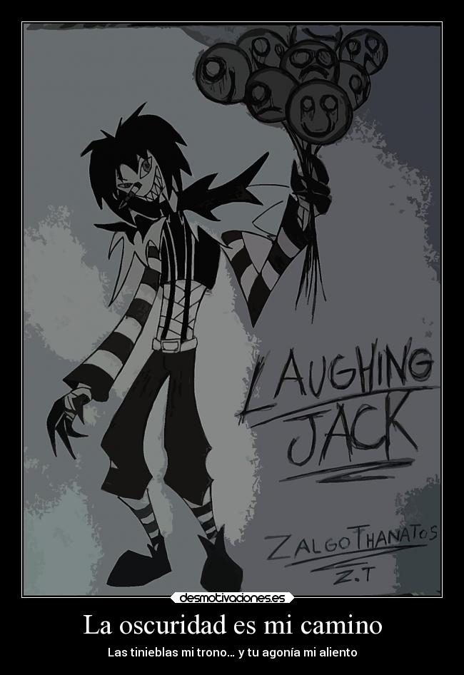 carteles frases creepypasta laughing jack jeff the killer slenderman zalgo thanatos metaforas desmotivaciones