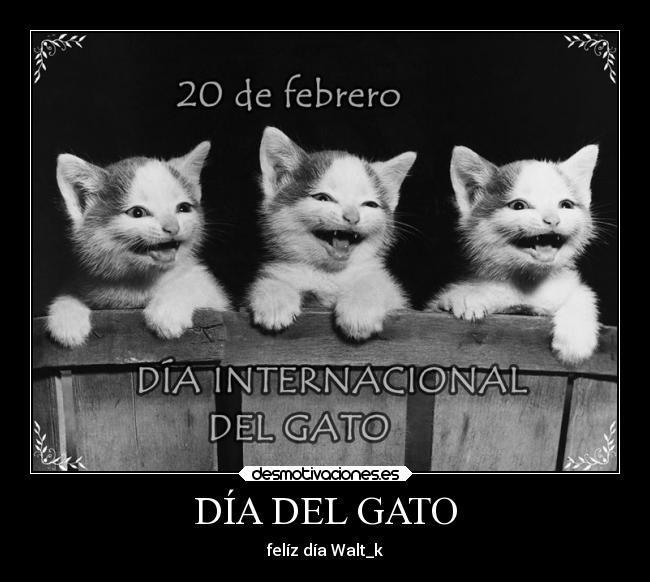 DÍA DEL GATO - felíz día Walt_k