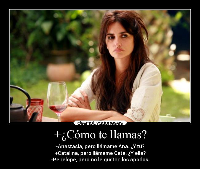 +¿Cómo te llamas? -