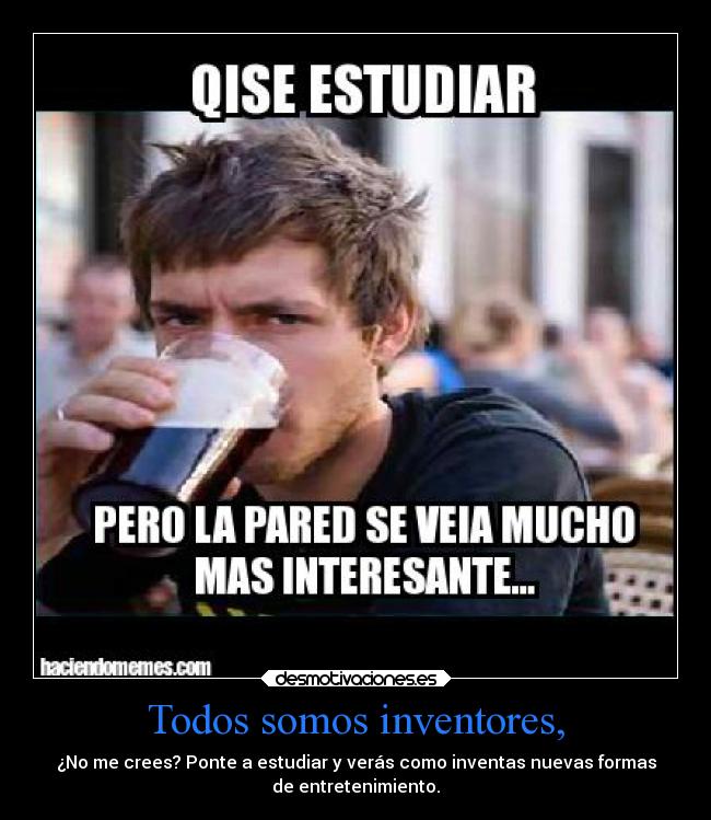 Todos somos inventores, - 