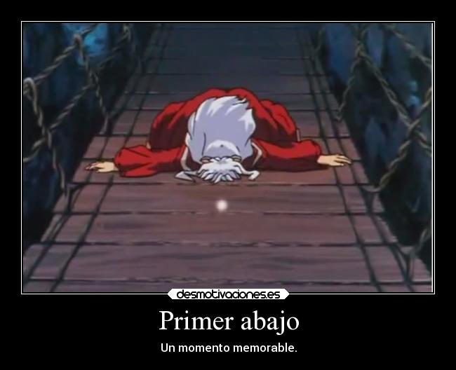 Primer abajo - Un momento memorable.