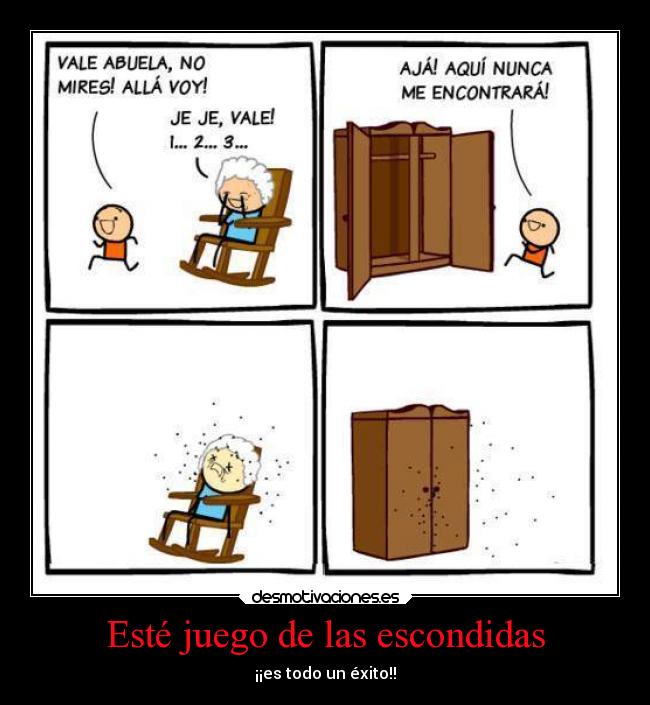 Esté juego de las escondidas - ¡¡es todo un éxito!!