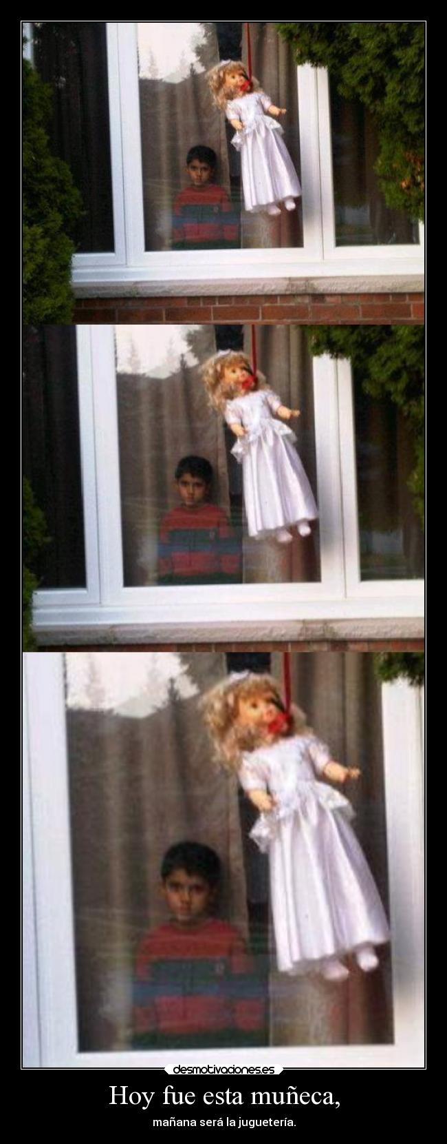 Hoy fue esta muñeca, - 