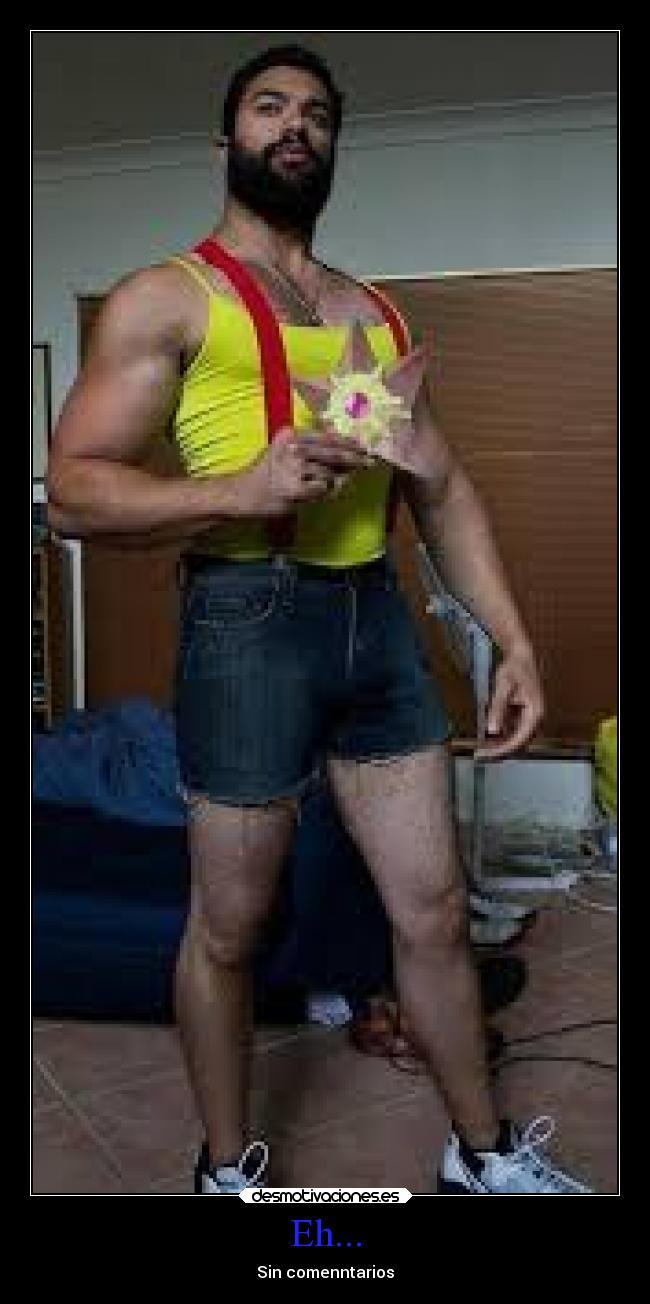 Eh... - Sin comenntarios