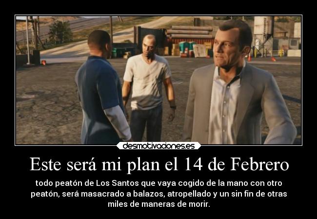 Este será mi plan el 14 de Febrero - 