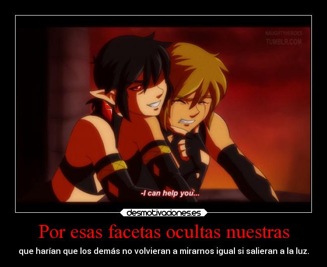 Por esas facetas ocultas nuestras -