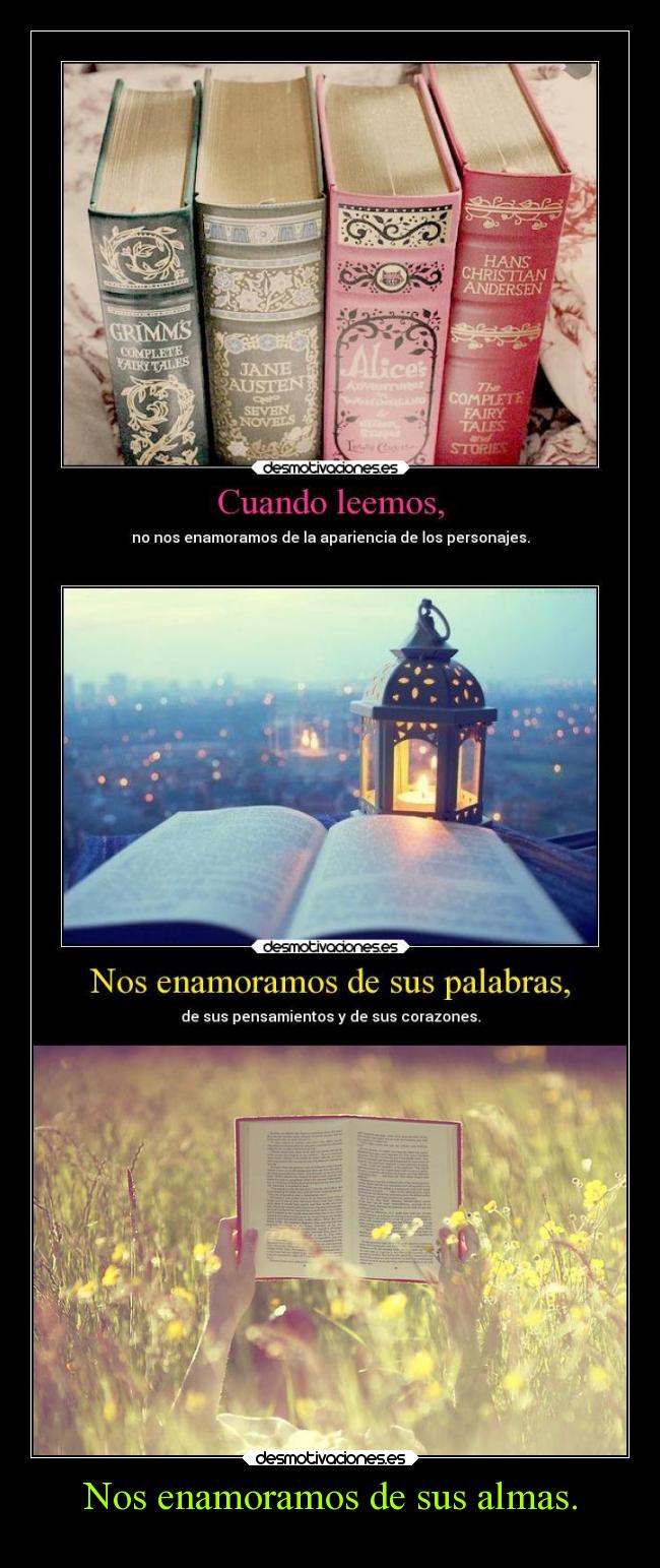 Nos enamoramos de sus almas. -