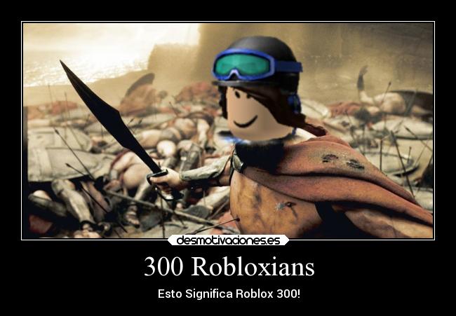 300 Robloxians - Esto Significa Roblox 300!