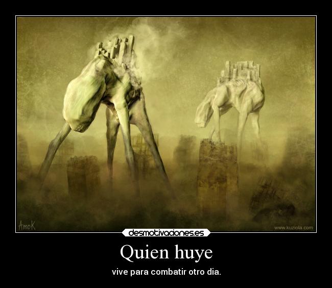 Quien huye -