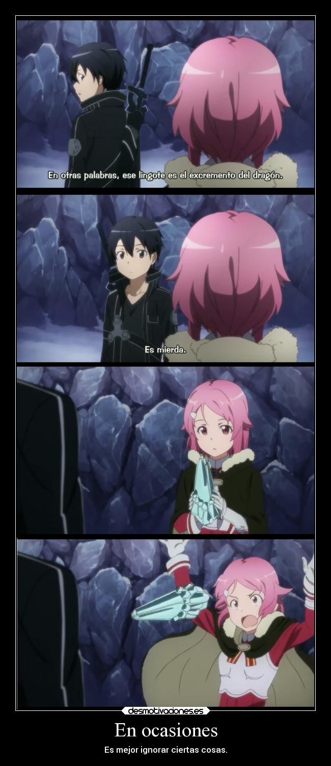 En ocasiones - Es mejor ignorar ciertas cosas.