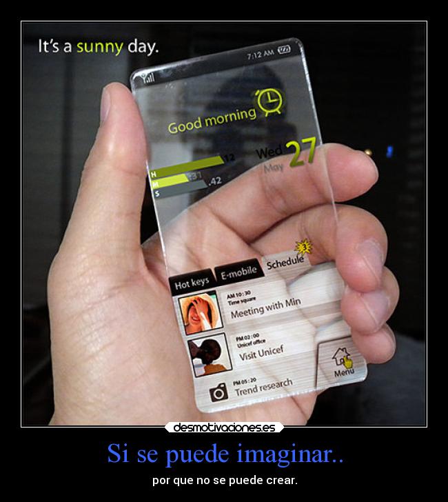 Si se puede imaginar.. - por que no se puede crear.