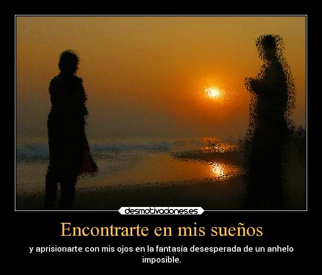 Encontrarte en mis sueños -