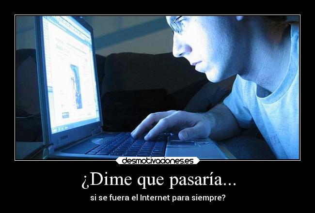 carteles internet desmotivaciones