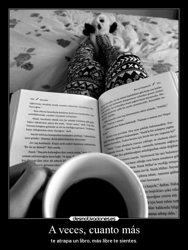 A veces, cuanto más - 