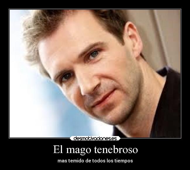 El mago tenebroso - mas temido de todos los tiempos