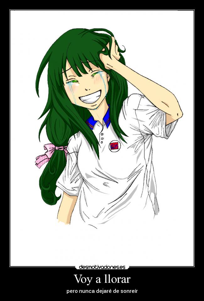 Voy a llorar - pero nunca dejaré de sonreír