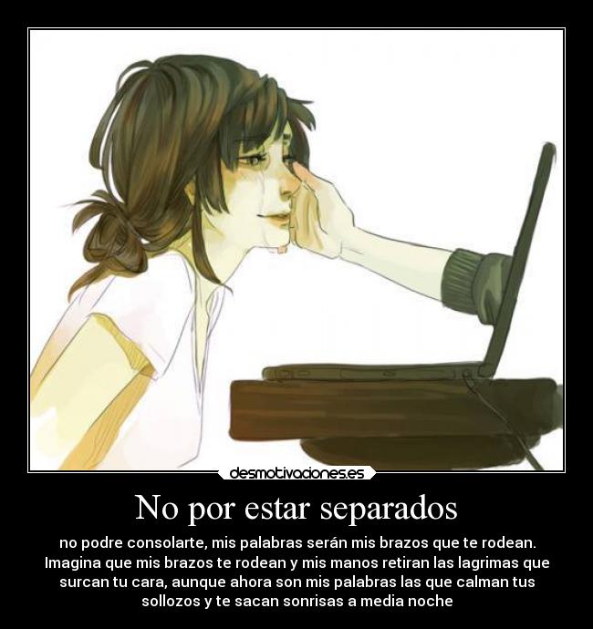 No por estar separados - 