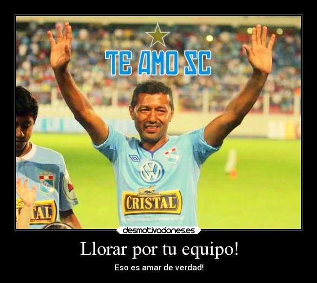 carteles llorar futbol sporting cristal desmotivaciones
