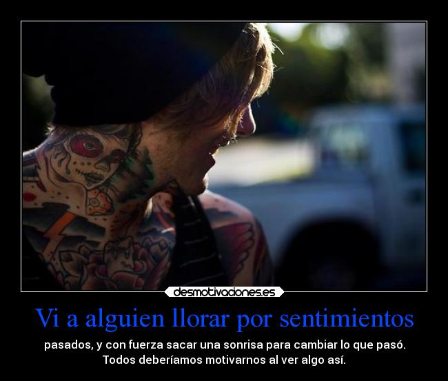 Vi a alguien llorar por sentimientos - 