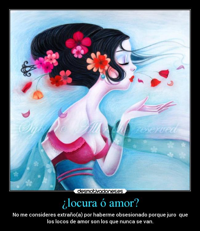¿locura ó amor? - 