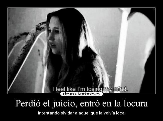carteles locura ausencia desmotivaciones