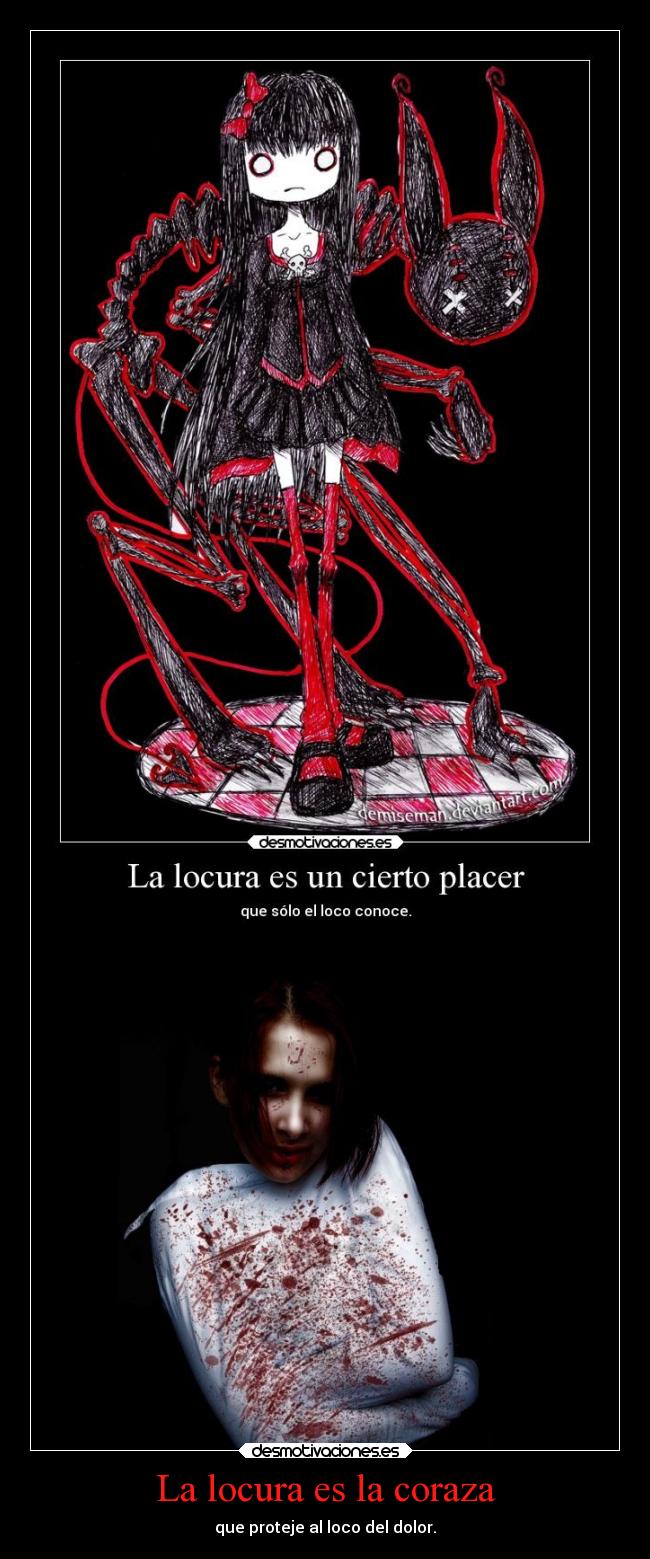 La locura es la coraza -