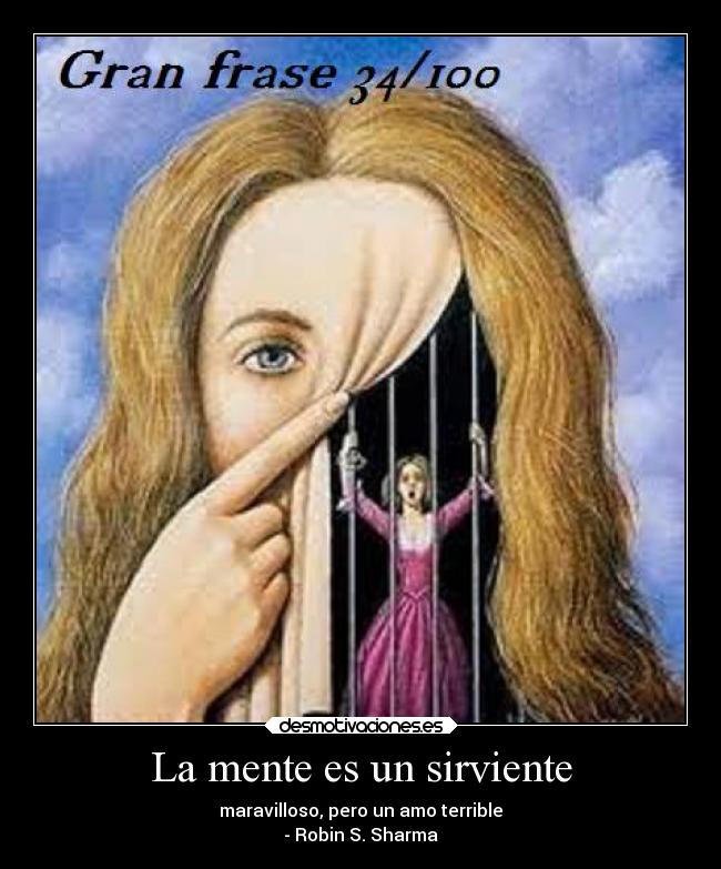 La mente es un sirviente -