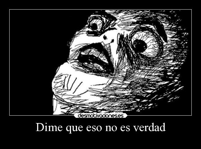 Dime que eso no es verdad - 