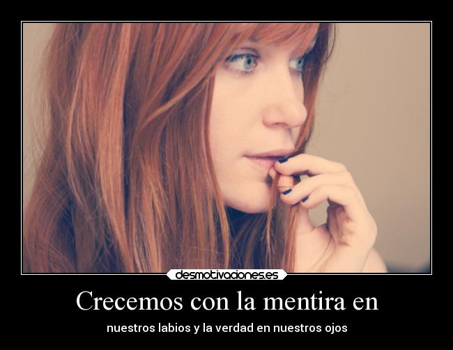 Crecemos con la mentira en -