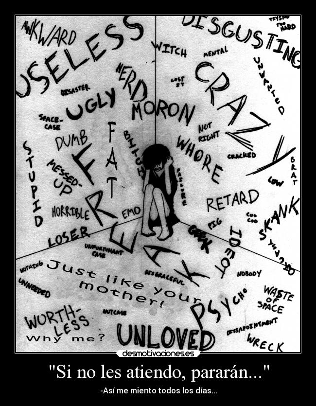 Si no les atiendo, pararán... - -Así me miento todos los días...