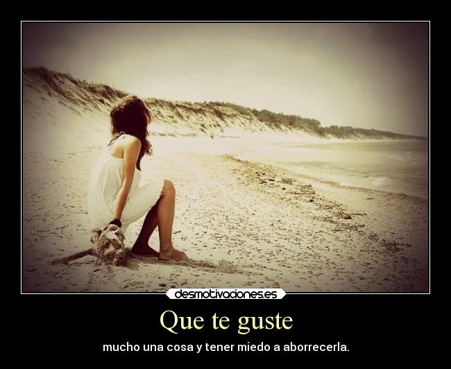 Que te guste -