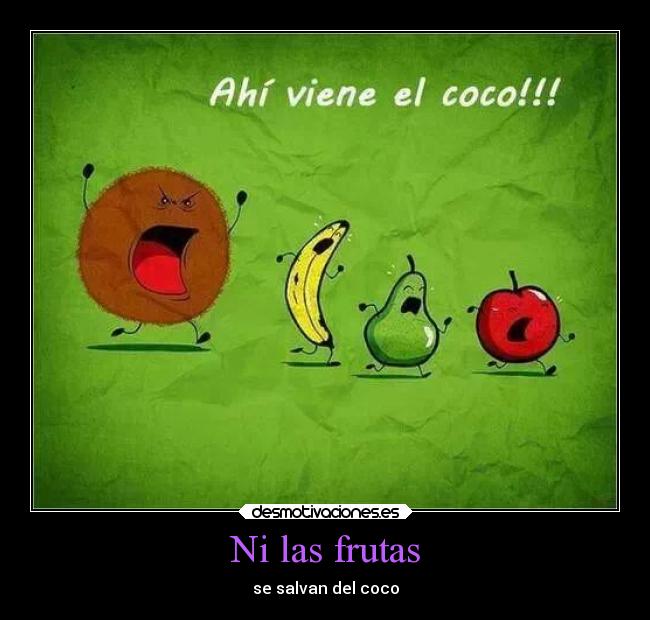 Ni las frutas - 