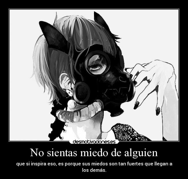 No sientas miedo de alguien -