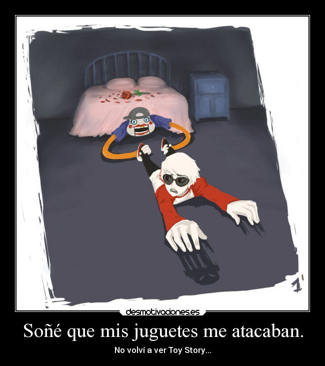 carteles miedo infancia toy story cal dave homestuck desmotivaciones