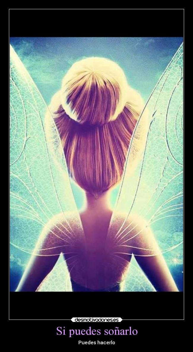 Si puedes soñarlo - Puedes hacerlo