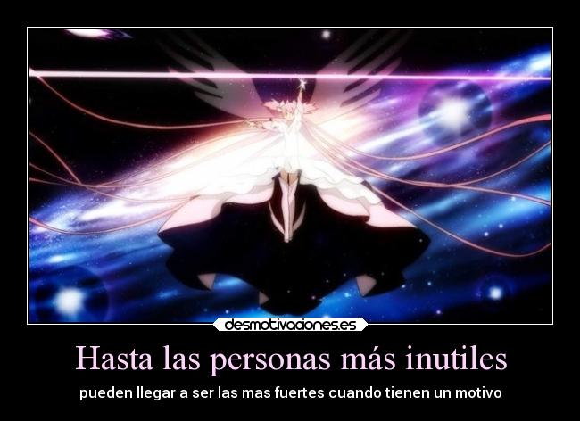 carteles motivaciones inutil fuerte poderoso motivarse motivo desmotivaciones