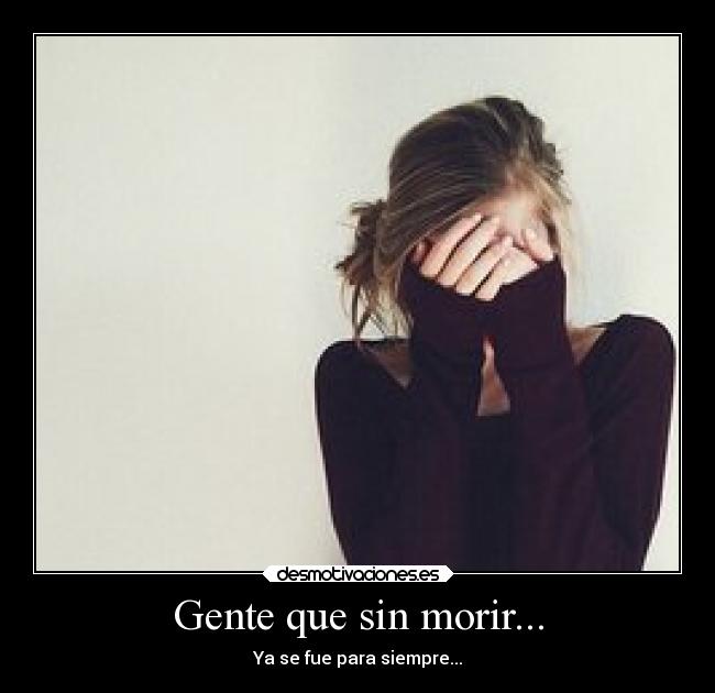 carteles muerte abrazos morir dysol siempre desmotivaciones