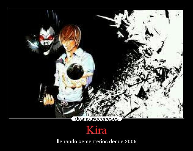Kira - llenando cementerios desde 2006