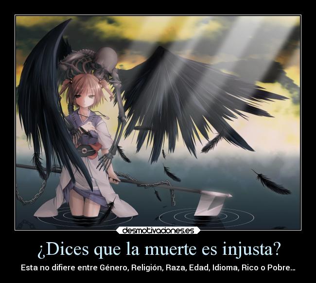 ¿Dices que la muerte es injusta? - 