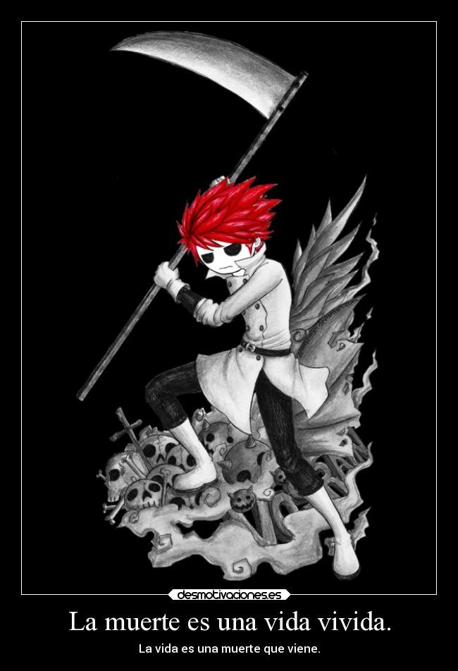 La muerte es una vida vivida. - La vida es una muerte que viene.