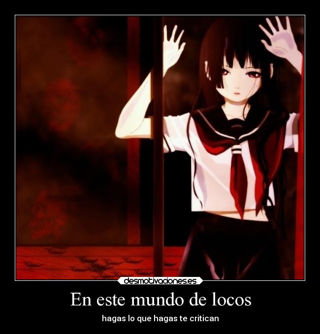 carteles mundo criticas hell girl cuadernodefrasespendientes duele saber que son ciertas las desmotivaciones