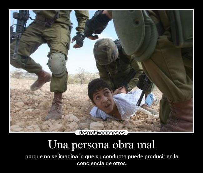 Una persona obra mal - 