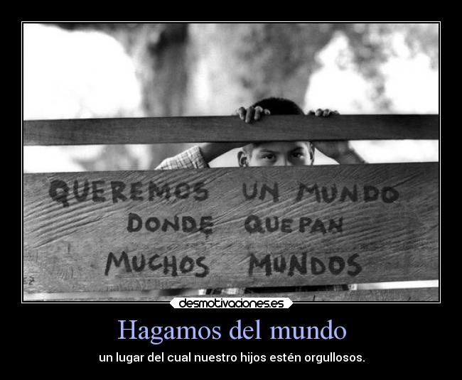 Hagamos del mundo -