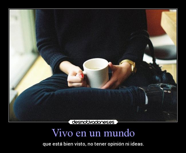 Vivo en un mundo - 