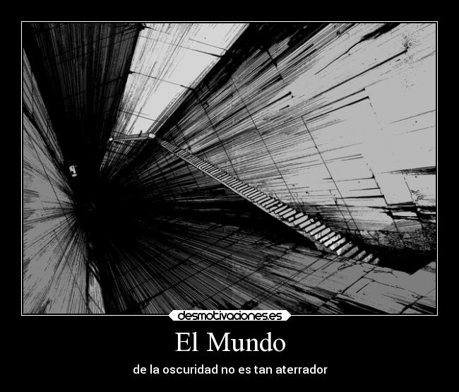 El Mundo - de la oscuridad no es tan aterrador