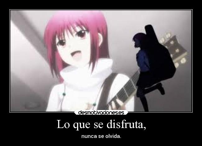 Lo que se disfruta, -